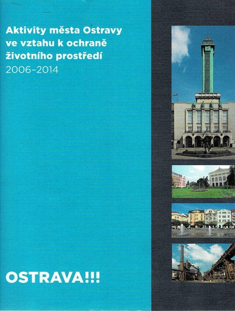 Aktivity města Ostravy ve vztahu k ochraně životního prostředí 2006-2014