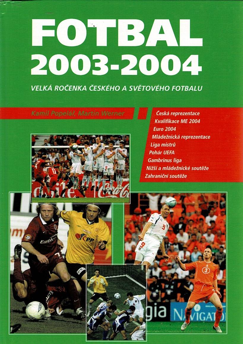 Popelář, Werner: Fotbal 2003-2004 - Velká ročenka českého a světového fotbalu