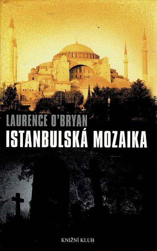 O’Bryan, Laurence: Istanbulská mozaika