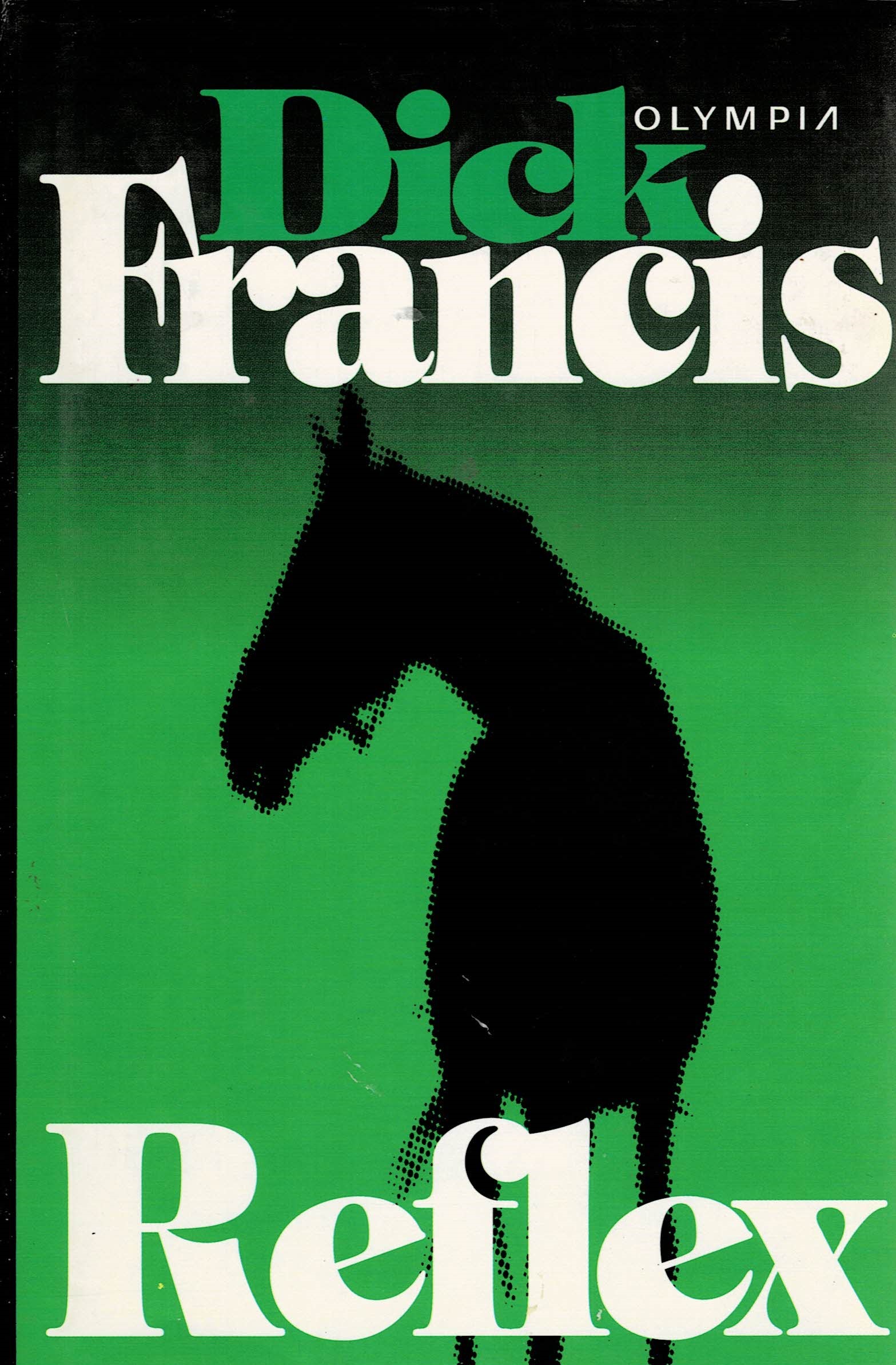 Francis, Dick: Reflex