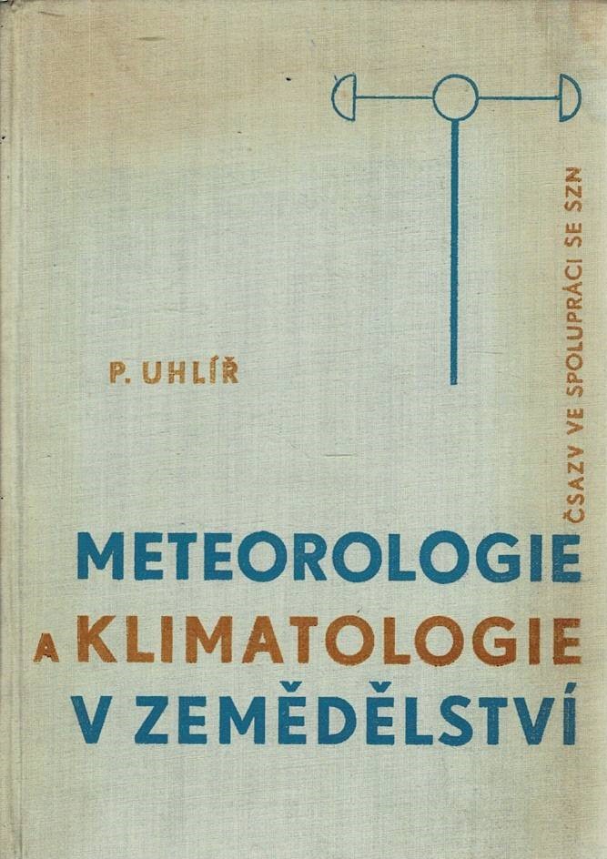 Uhlíř, P.: Meteorologie a klimatologie v zemědělství
