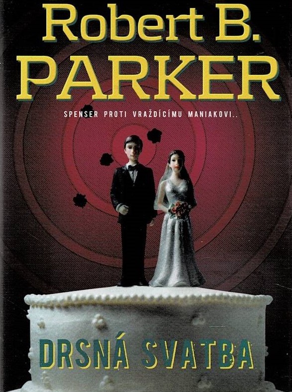 Parker, Robert B.: Drsná svatba