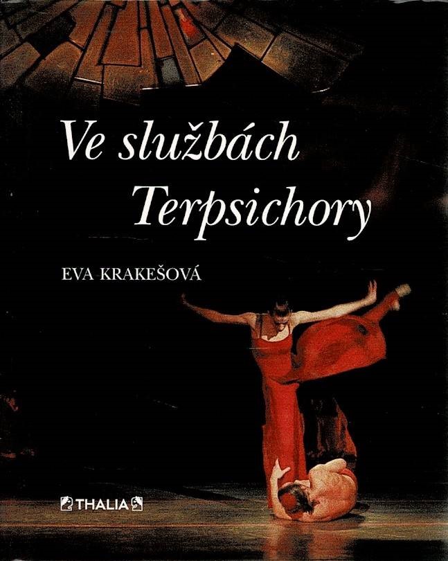 Krakešová, Eva: Ve službách Terpsichory