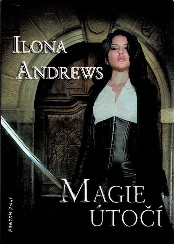 Andrews, Ilona: Magie útočí