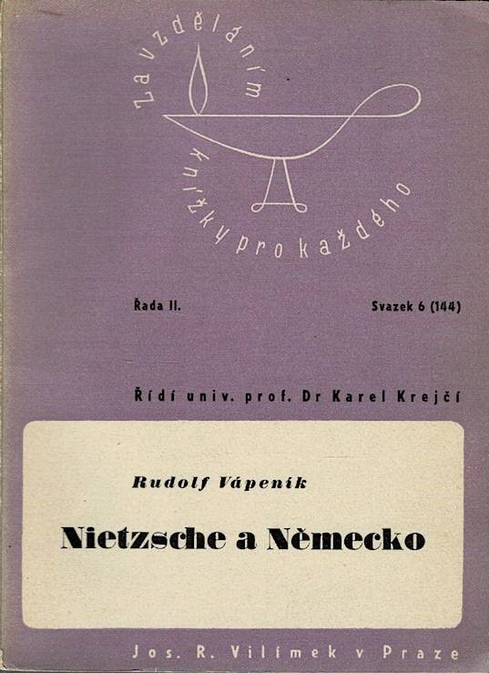 Vápeník, Rudolf: Nietzsche a Německo