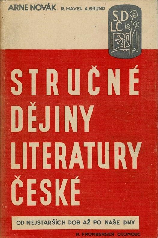 Novák, A., Havel, R., Grund, A.: Stručné dějiny literatury české