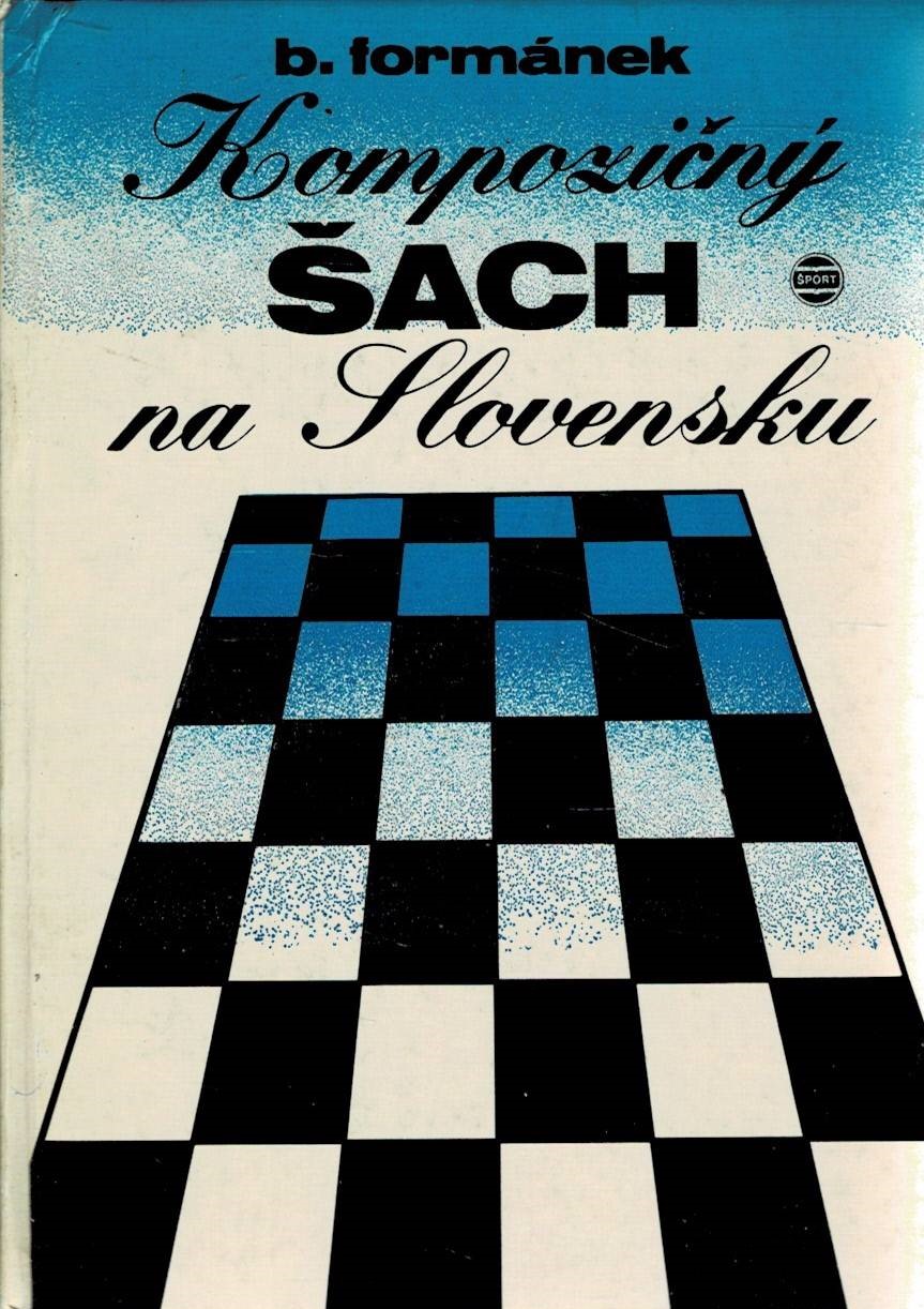 Formánek, B.: Kompozičný šach na Slovensku