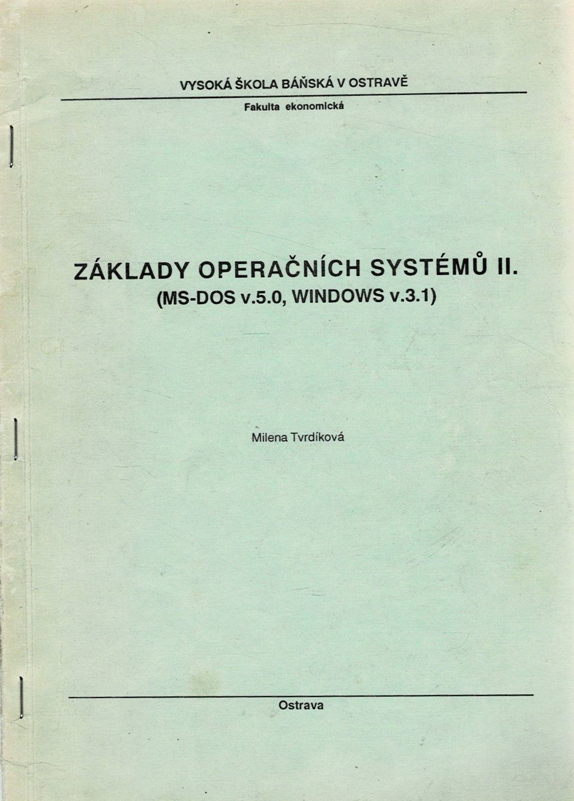Tvrdíková, Milena: Základy operačních systémů II.