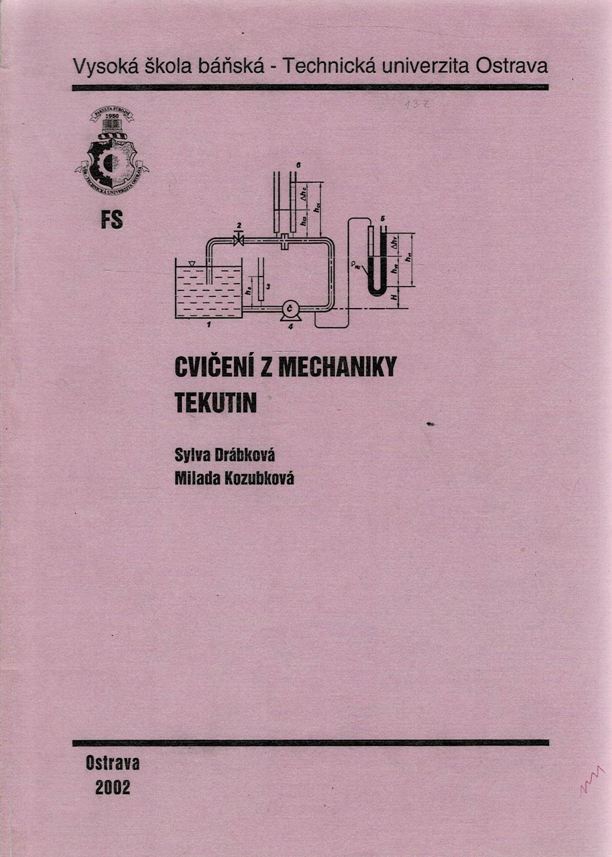 Drábková, S., Kozubková, M.: Cvičení z mechaniky tekutin