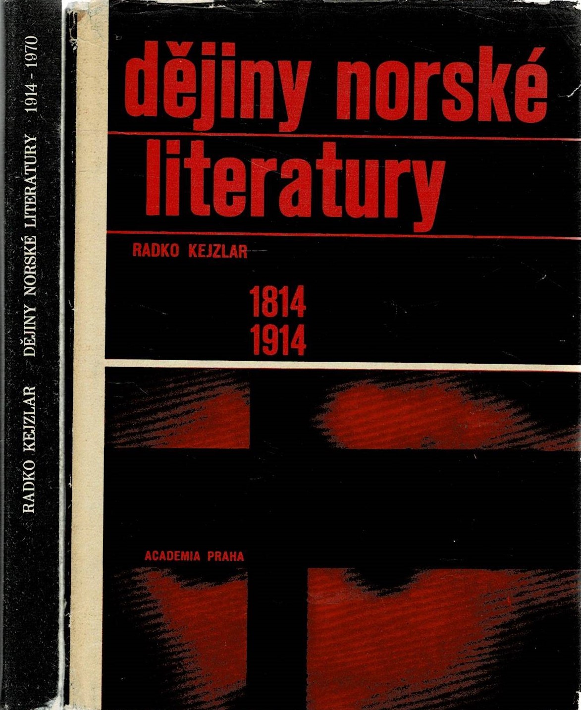 Kejzlar, Radko: Dějiny norské literatury 1814-1914 a 1914-1970