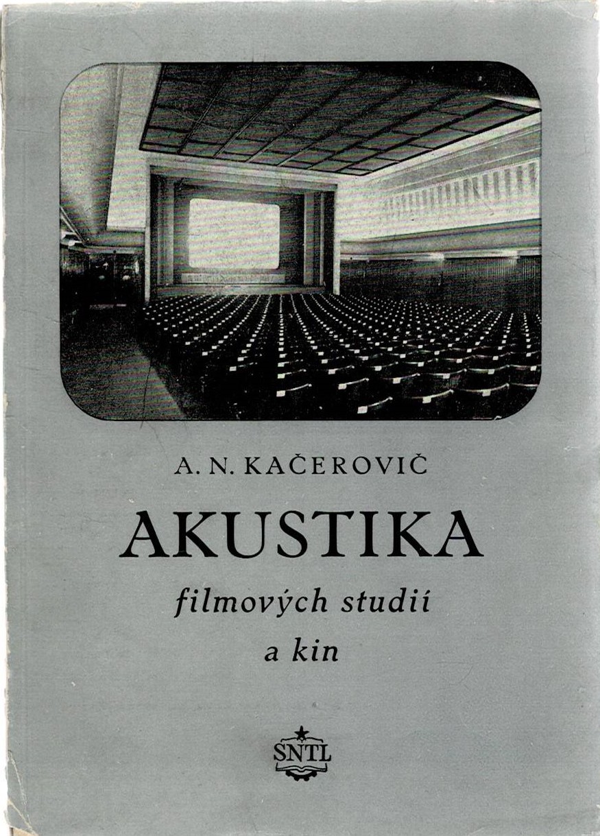 Kačerovič, A. N.: Akustika filmových studií a kin