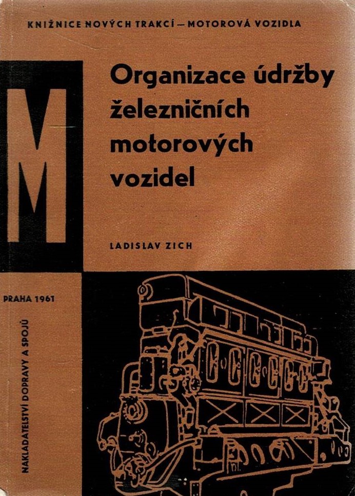 Zich, L.: Organizace údržby železničních motorových vozidel