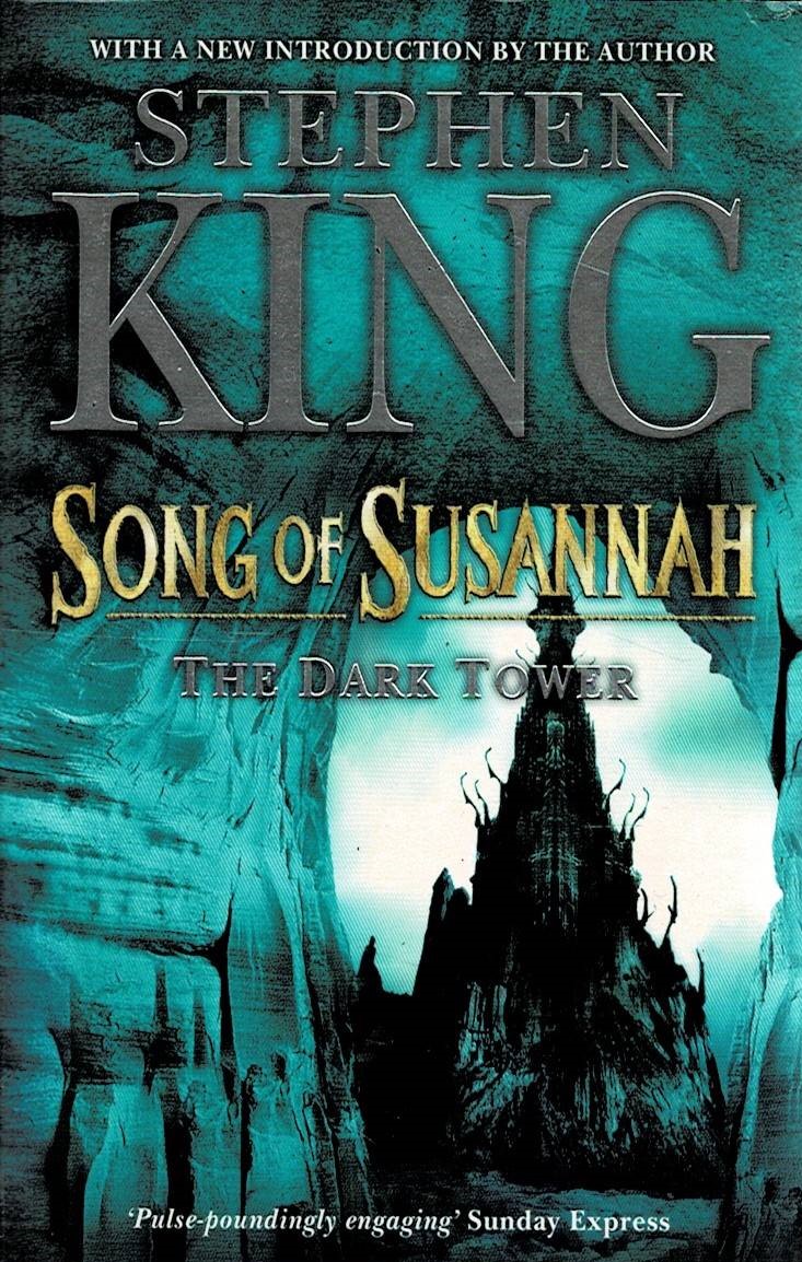 King, S.: The Dark Tower VI - Song of Susannah