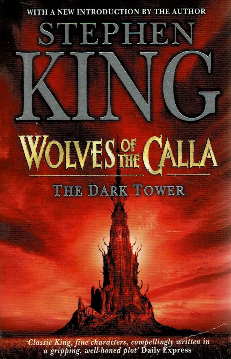 King, S.: The Dark Tower V - Wolves of the Calla