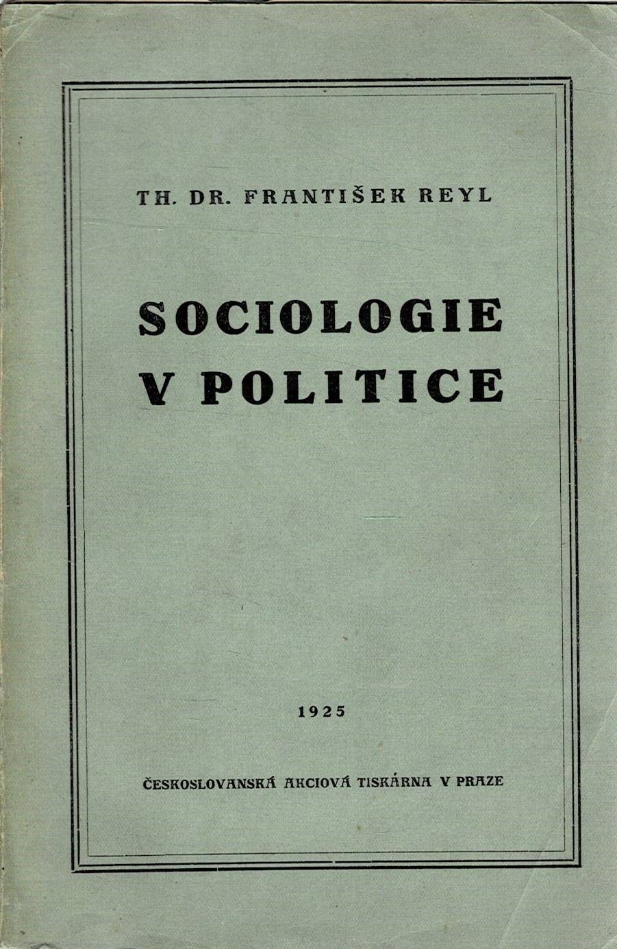 Reyl, F.: Sociologie v politice