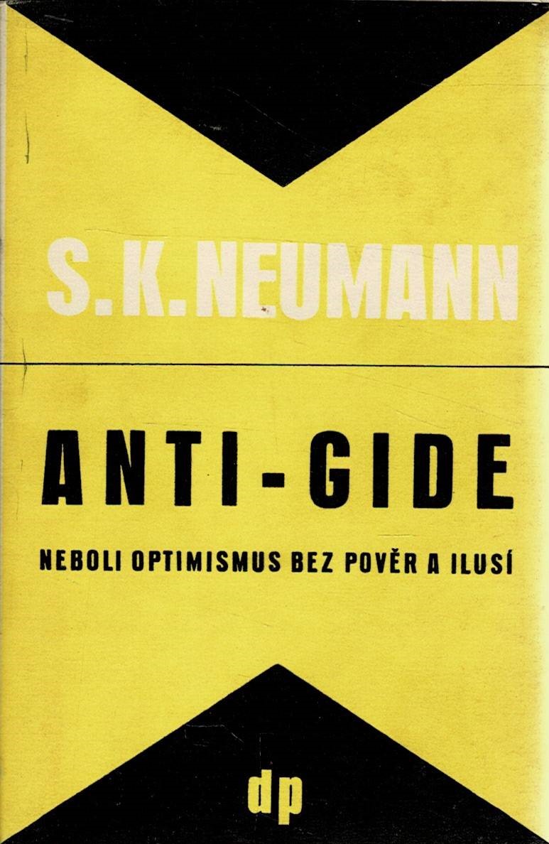 Neumann, S. K.: Anti-Gide neboli optimismus bez pověr a ilusí