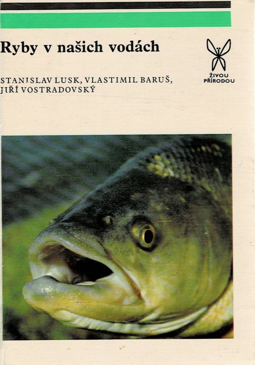 Lusk, Stanislav, Baruš, Vlastimil, Vostradovský, Jiří: Ryby v našich vodách