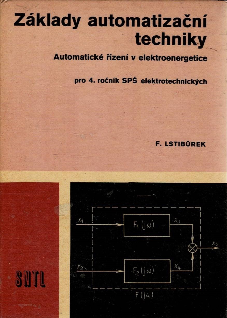Lstibůrek, F.: Základy automatizační techniky