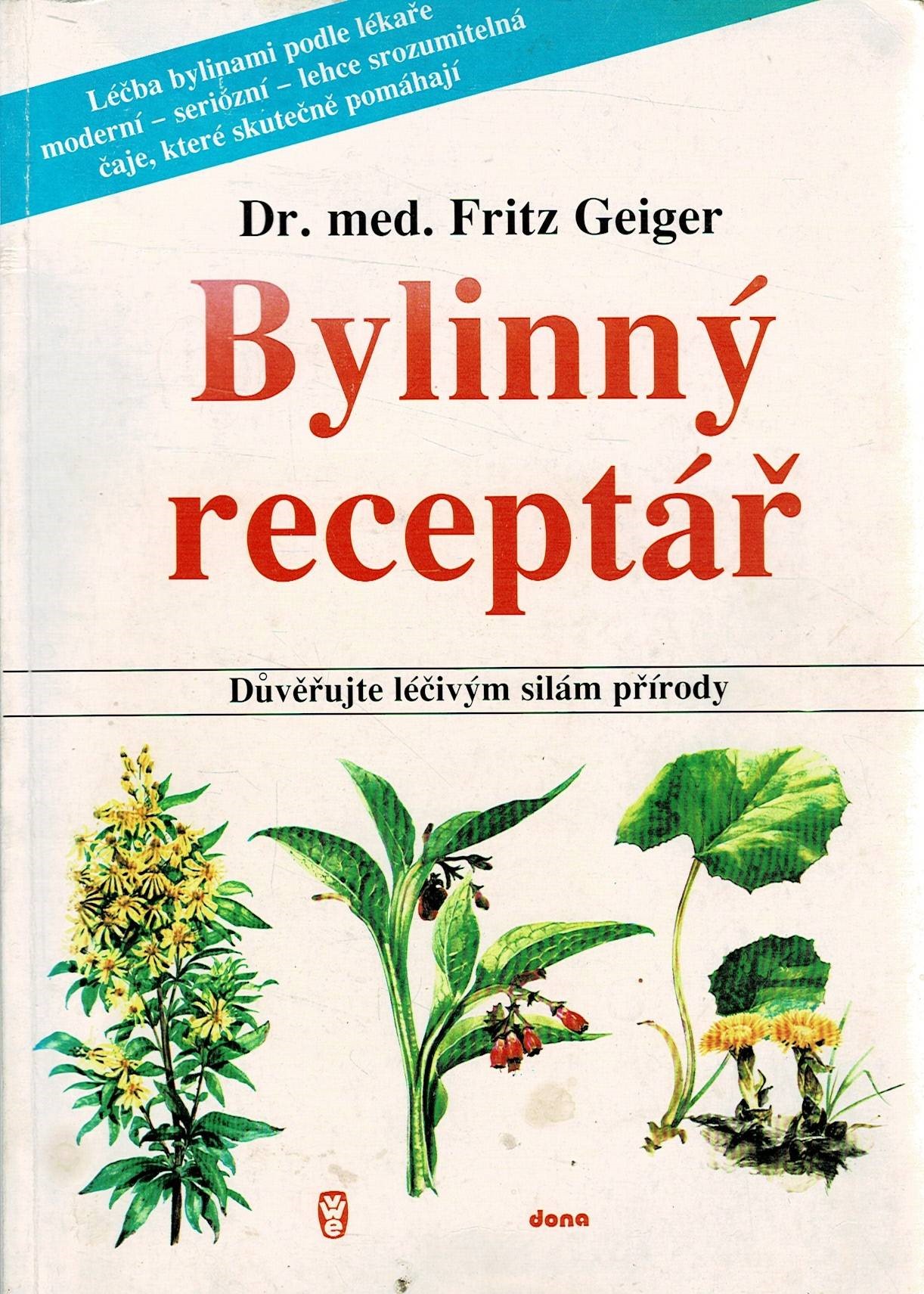 Geiger, Fritz: Bylinný receptář