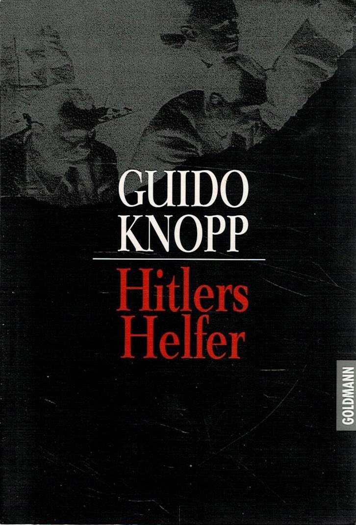 Knopp, Guido: Hitlers Helfer
