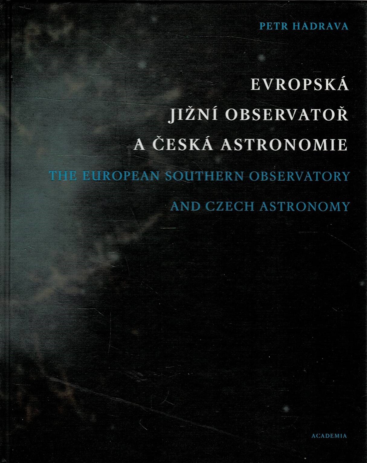 Hadrava: Evropská jižní observatoř a česká astronomie