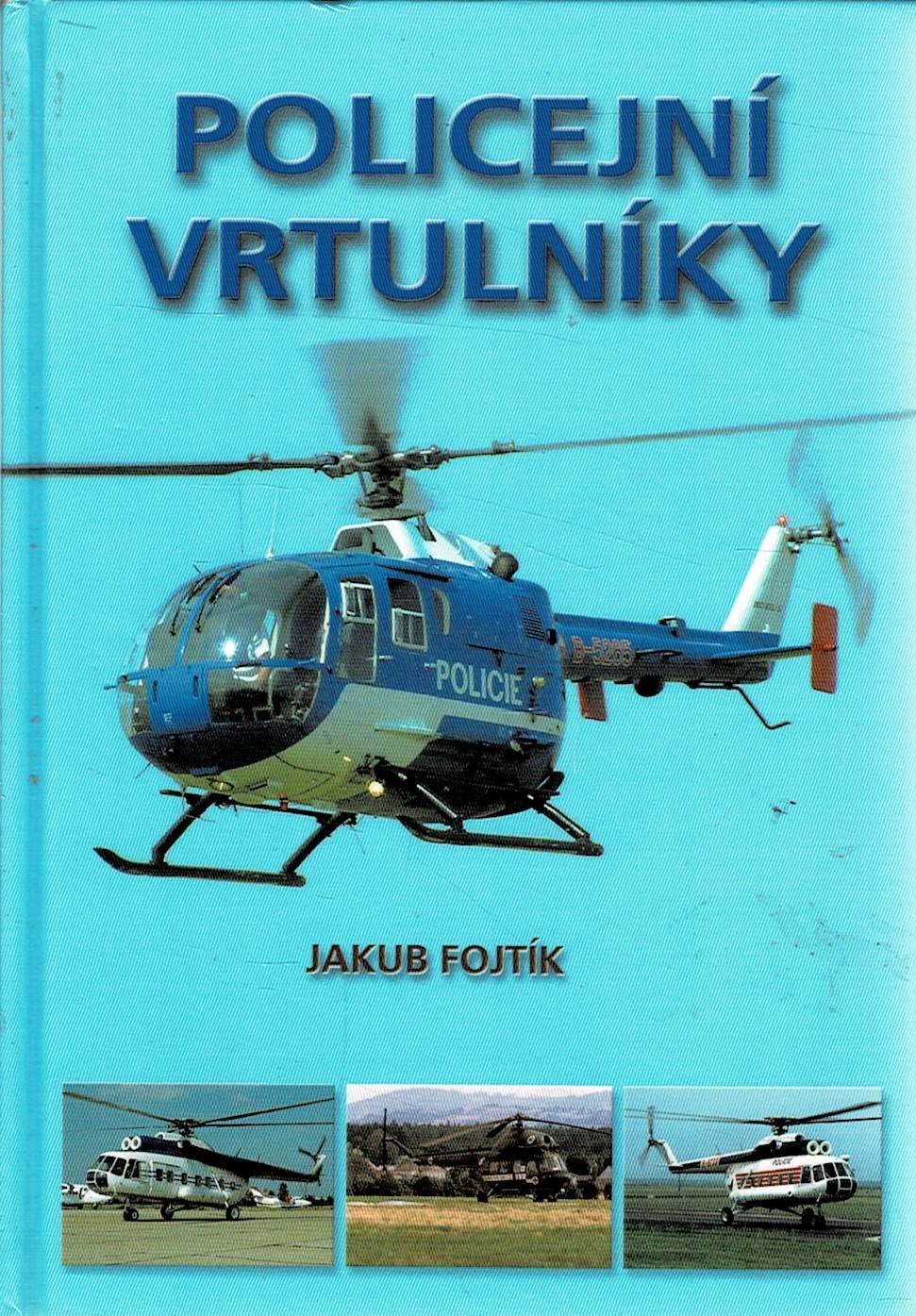 Fojtík, Jakub: Policejní vrtulníky