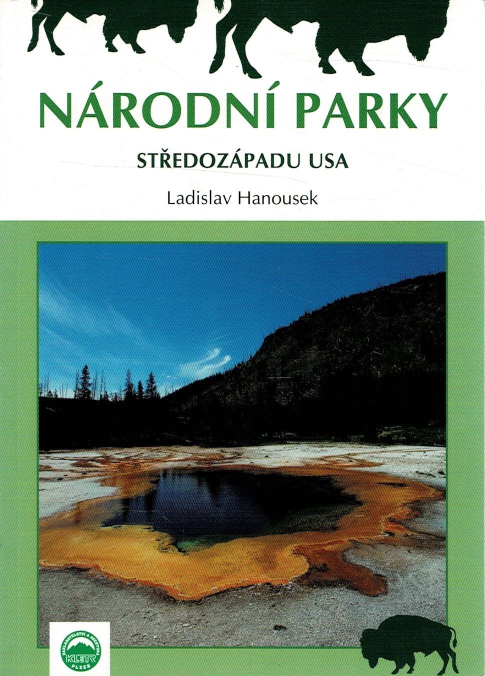 Hanousek, Ladislav: Národní parky středozápadu USA