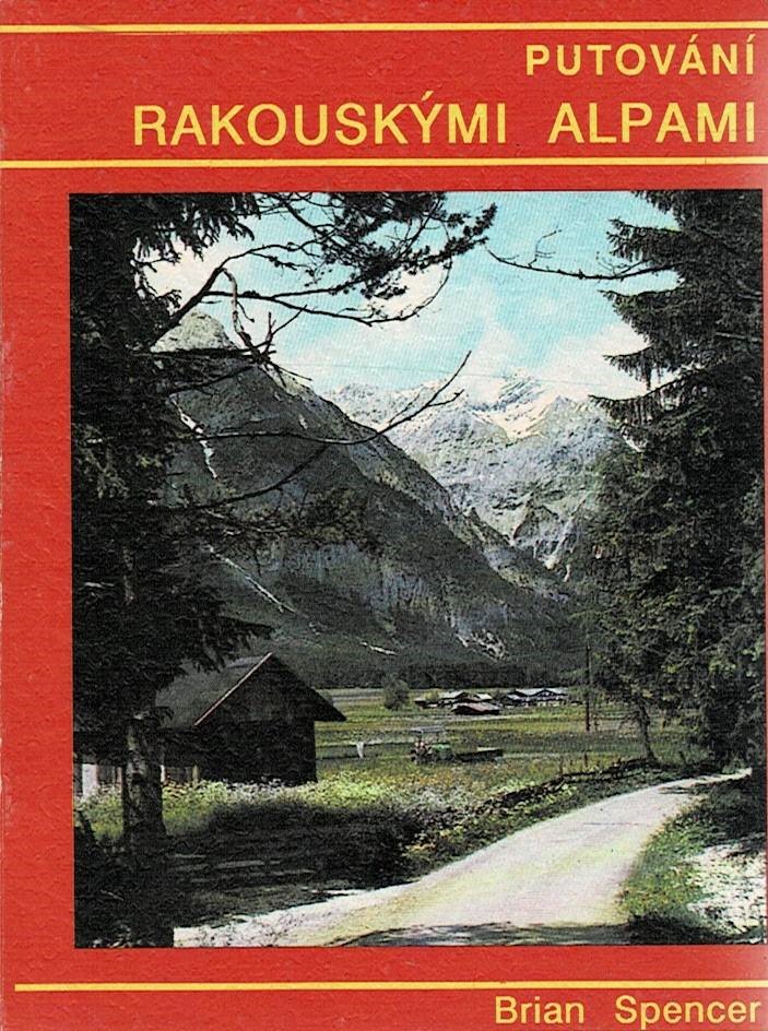 Spencer, Brian: Putování rakouskými Alpami