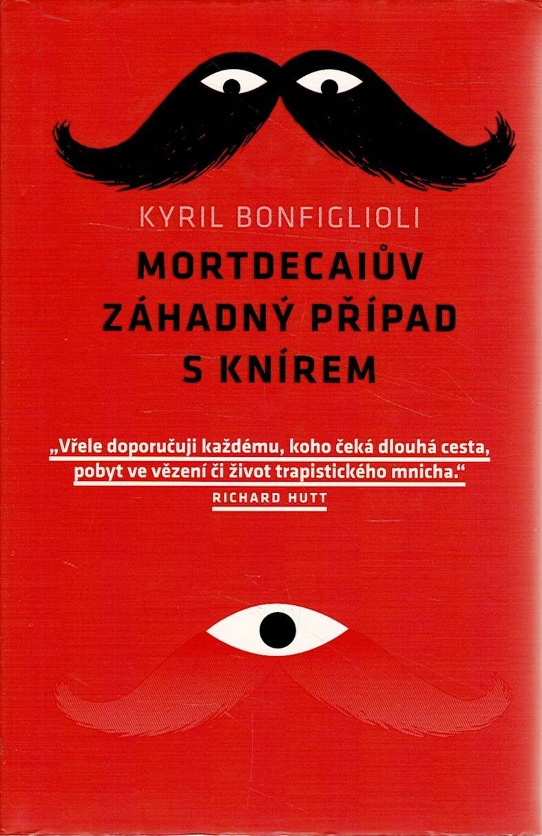 Bonfiglioli, Kyril: Mortdecaiův záhadný případ s knírem
