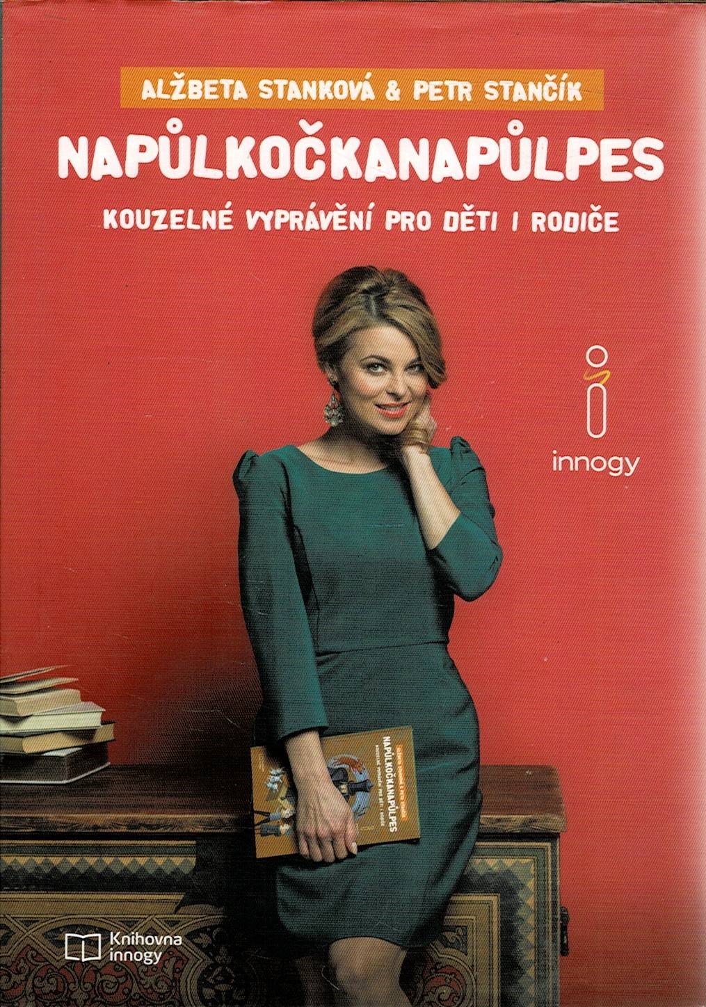 Stanková, Alžběta, Stančík, Petr: Napůlkočkanapůlpes