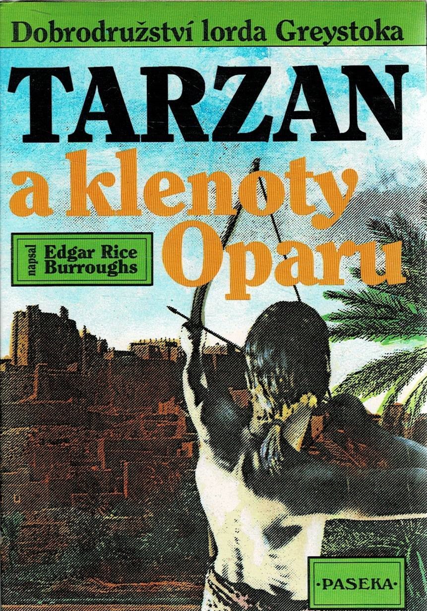 Burroughs, Edgar Rice: Tarzan a klenoty Oparu
