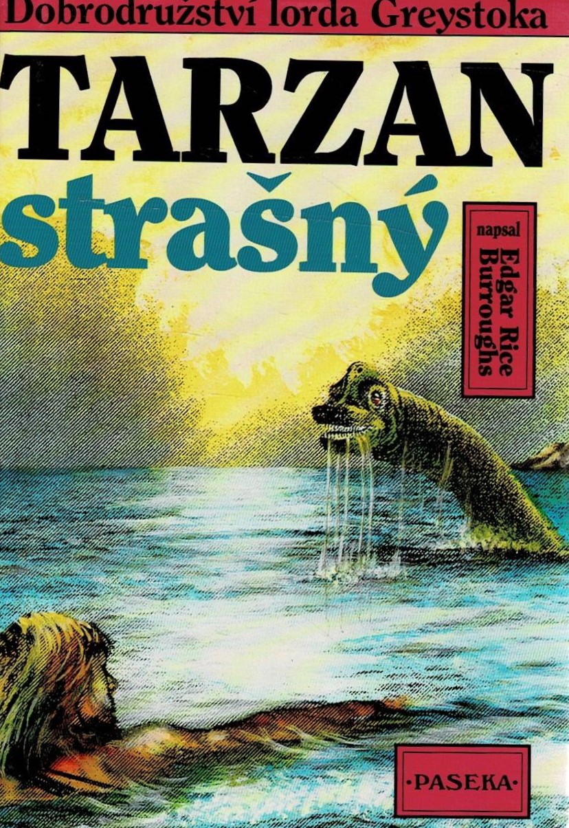 Burroughs, Edgar Rice: Tarzan strašný