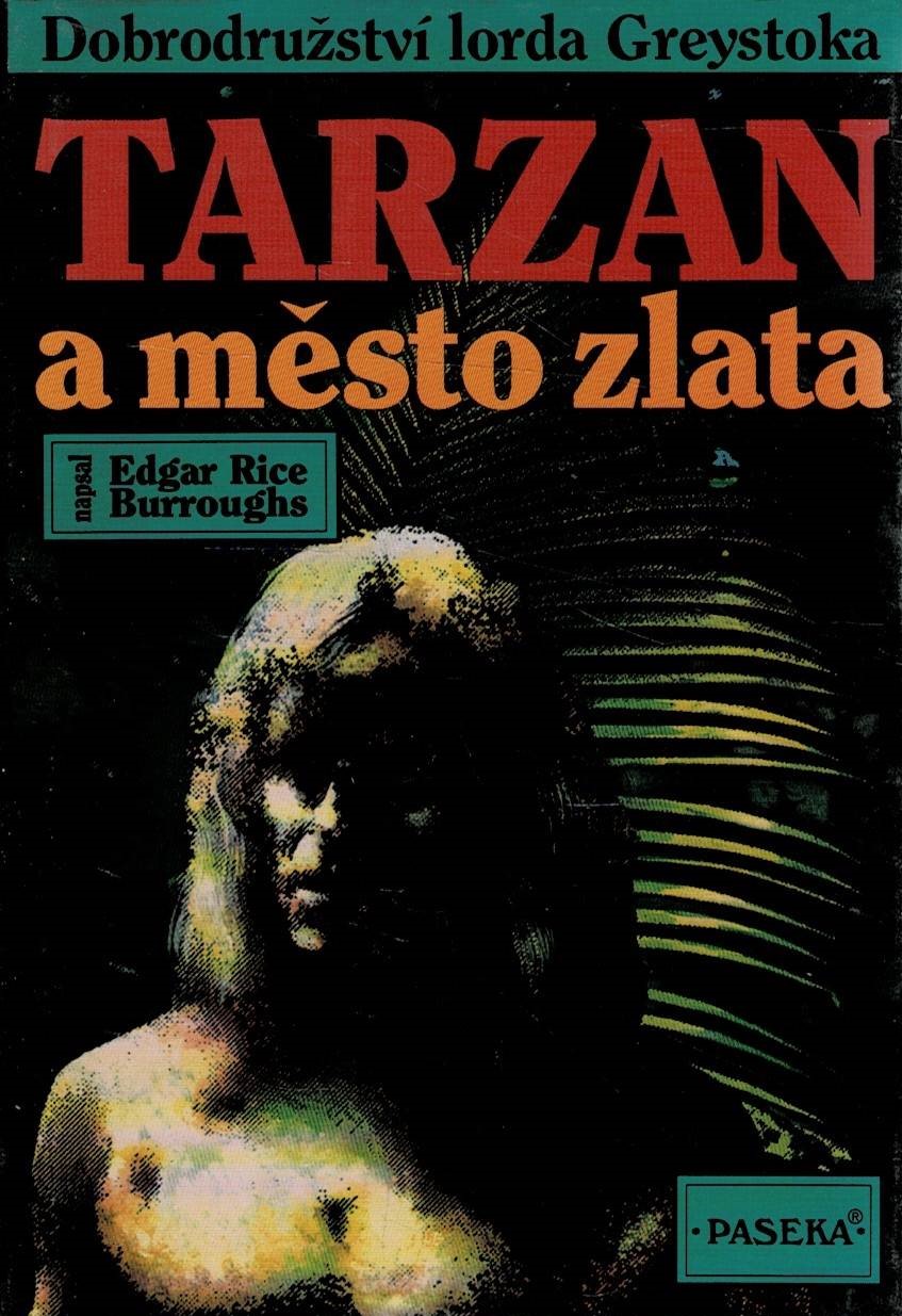 Burroughs, Edgar Rice: Tarzan a město zlata