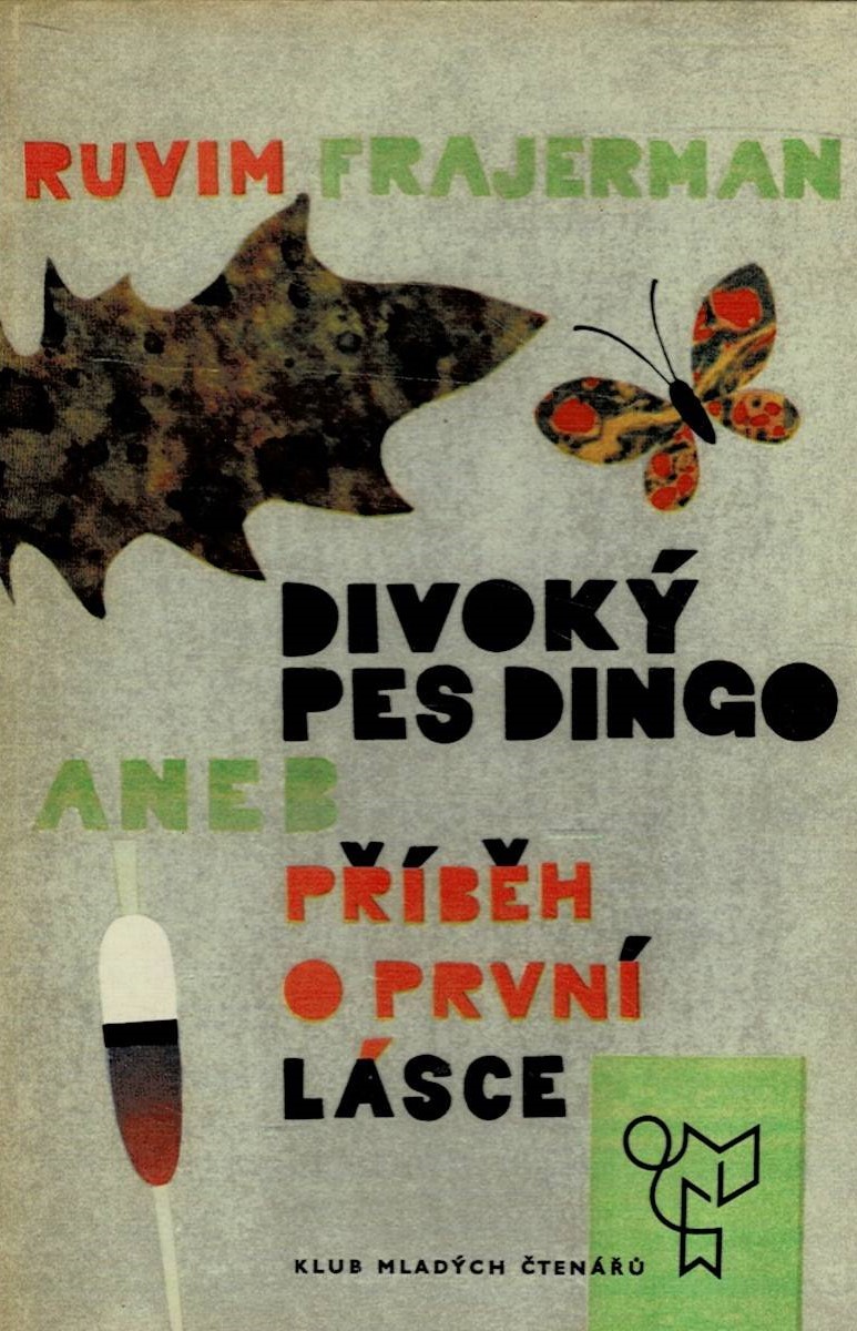 Frajerman Ruvim: Divoký pes dingo aneb příběh o první lásce