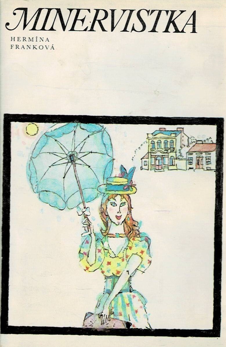 Franková Hermína: Minervistka