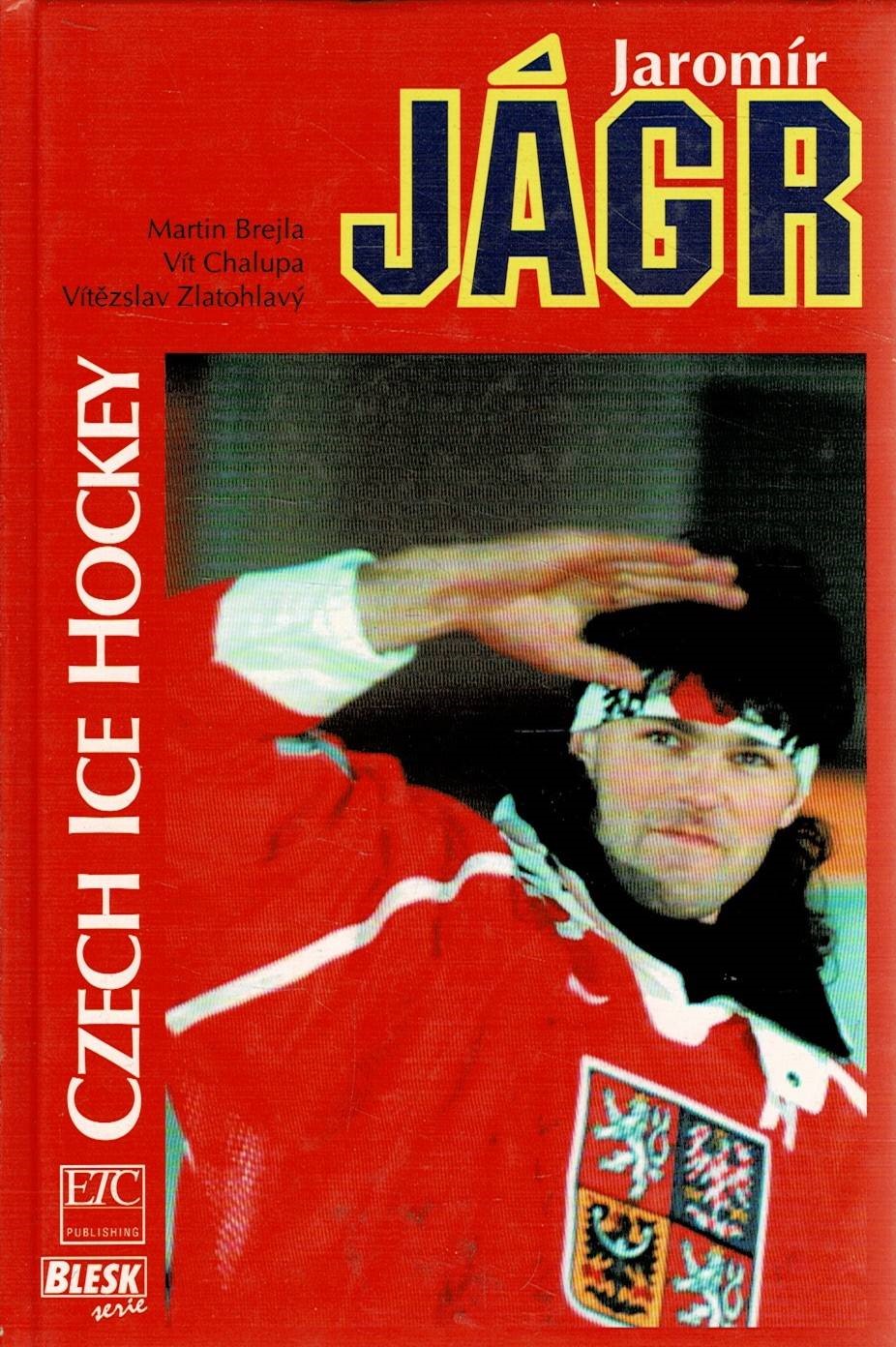 Brejla, M., Chalupa, V., Zlatohlavý, V.: Jaromír Jágr - Czech Ice Hockey