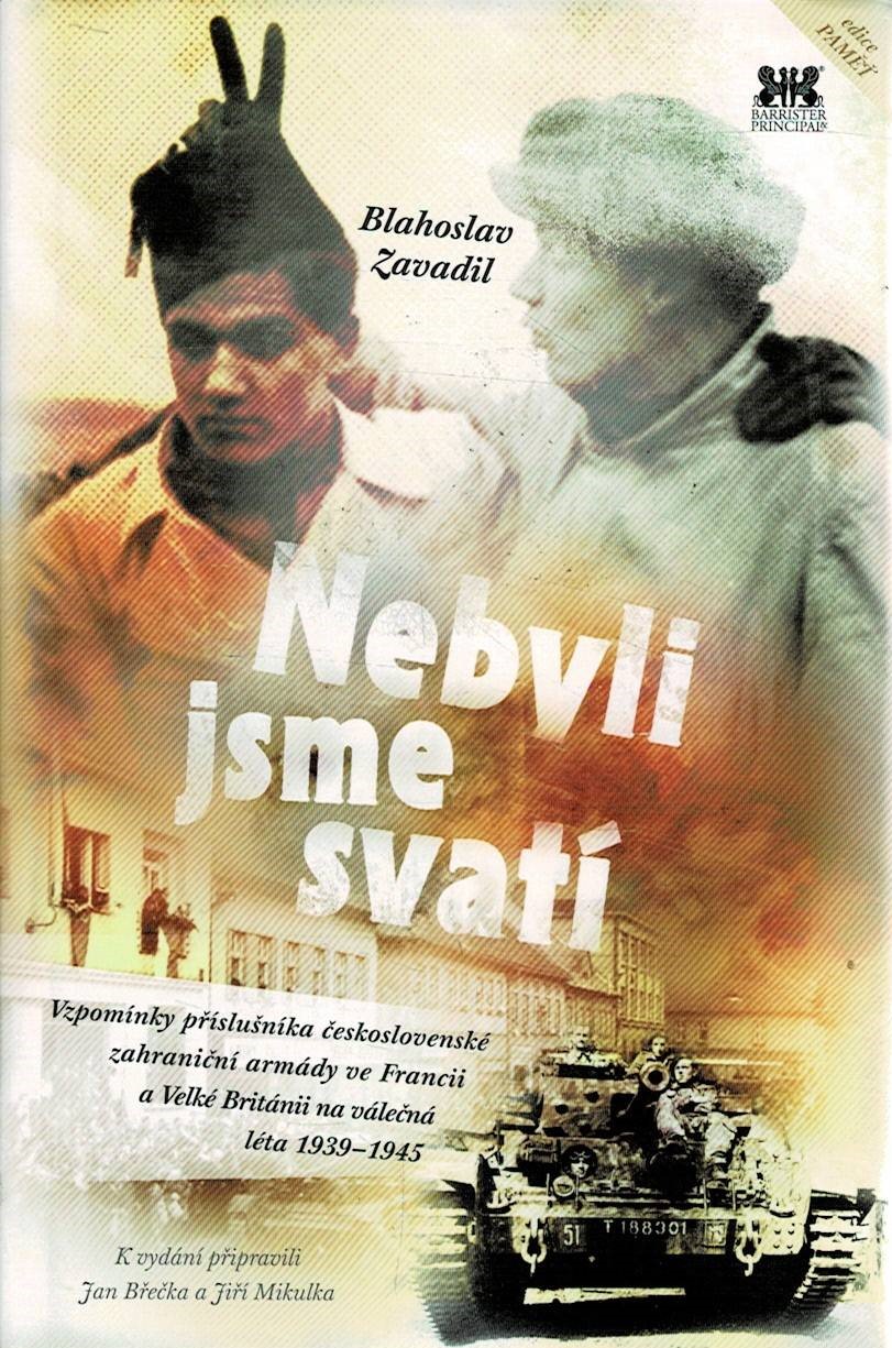 Zavadil, Blahoslav: Nebyli jsme svatí