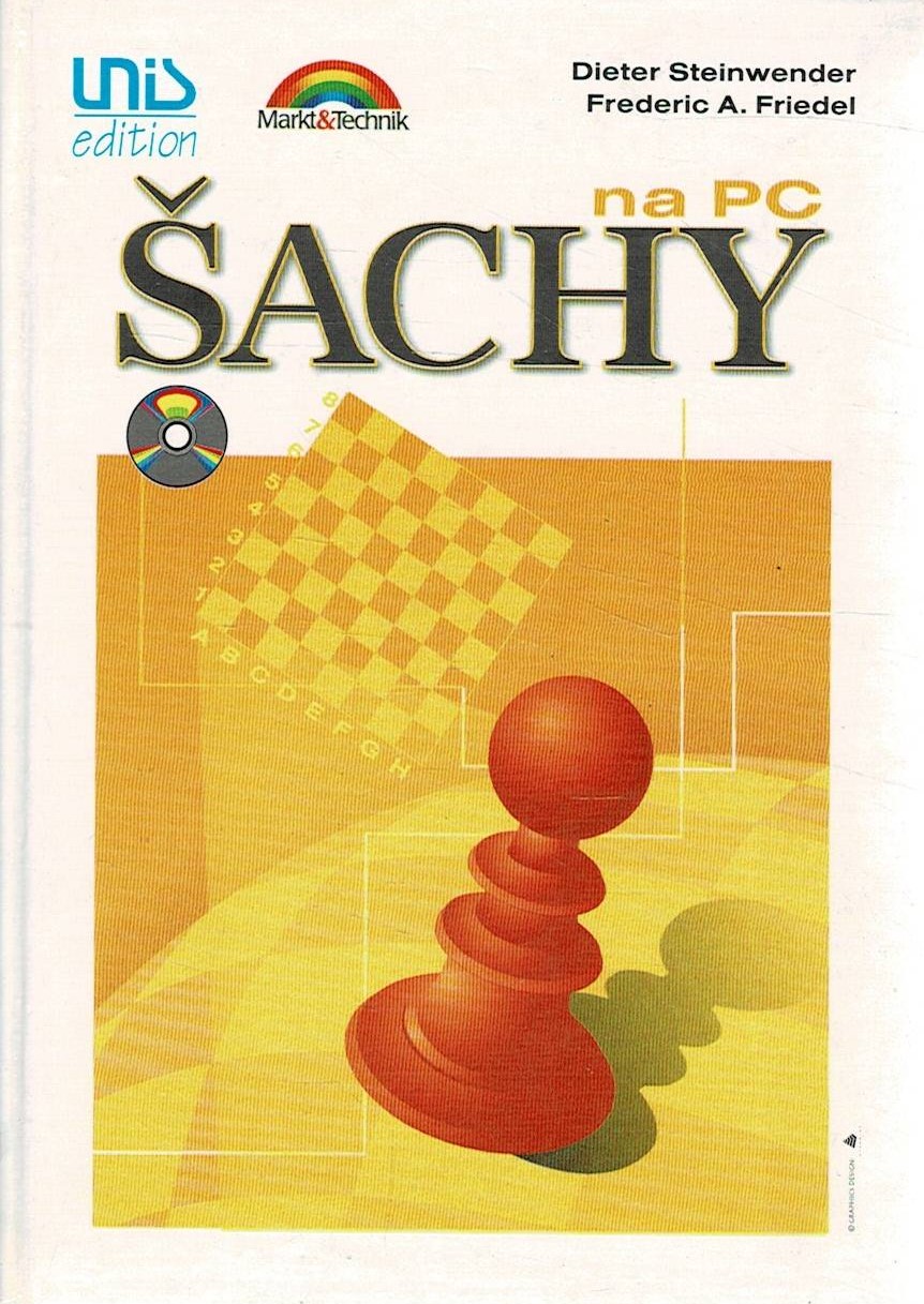 Steinwender, Dieter, Friedel, Frederic A.: Šachy na PC