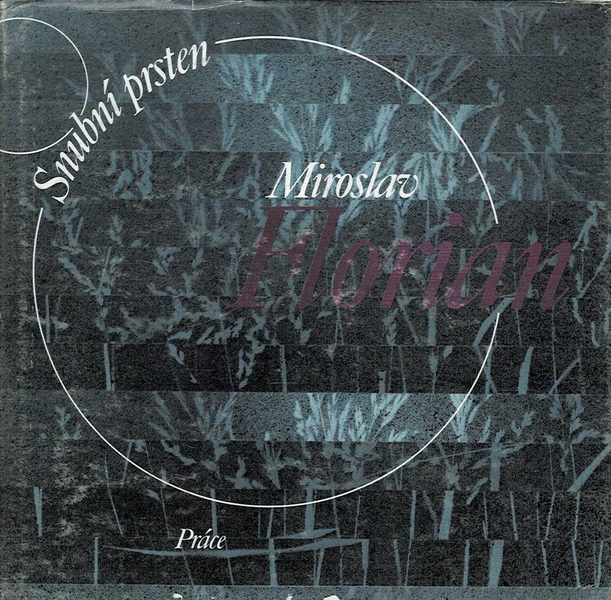 Florian, Miroslav: Snubní prsten