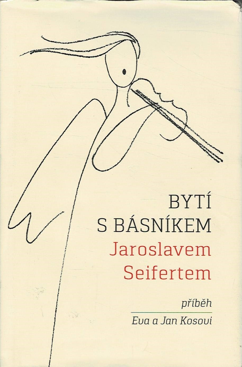 Kosovi, Eva a Jan: Bytí s básníkem Jaroslavem Seifertem