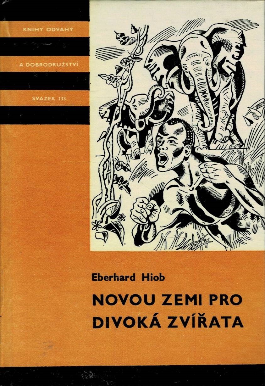 Hiob, Eberhard: Novou zemi pro divoká zvířata