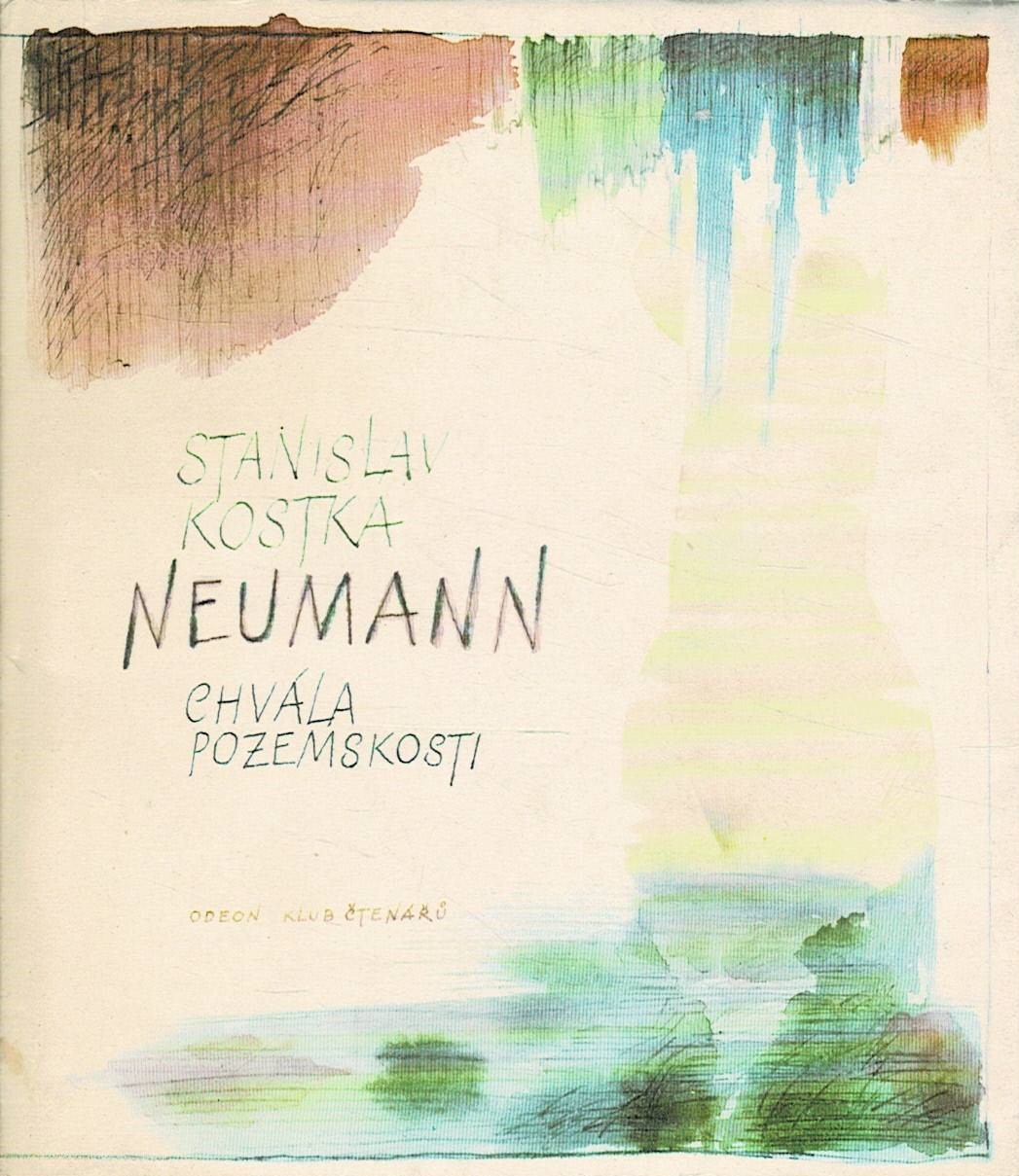 Neumann, Stanislav Kostka: Chvála pozemskosti
