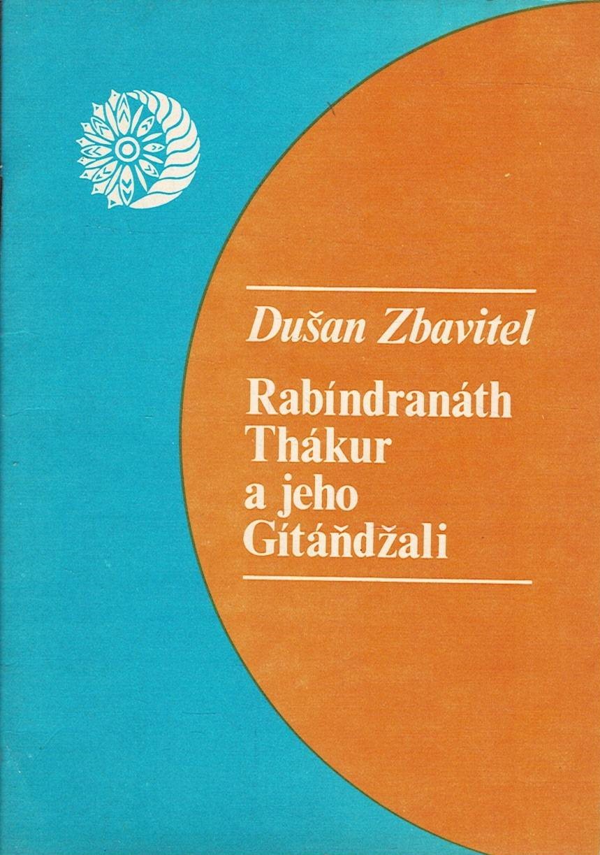 Zbavitel, Dušan: Rabíndranáth Thákur a jeho Gítáňdžali