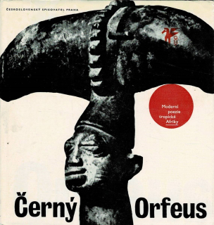 Černý Orfeus - Moderní poezie tropické Afriky