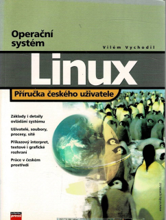 Vychodil, Vilém: Operační systém Linux - Příručka českého uživatele