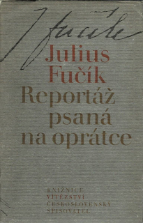 Fučík, Julius: Reportáž psaná na oprátce