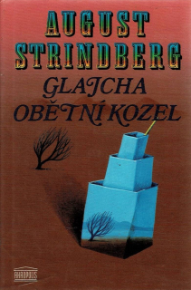 Strindberg, August: Glajcha/Obětní kozel