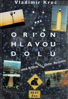 Kroc, Vladimír: Orion hlavou dolů aneb Křížem krážem jihem Austrálie