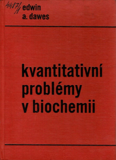 Dawes, Edwin A.: Kvantitativní problémy v biochemii