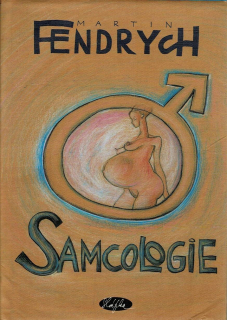 Fendrych, Martin: Samcologie
